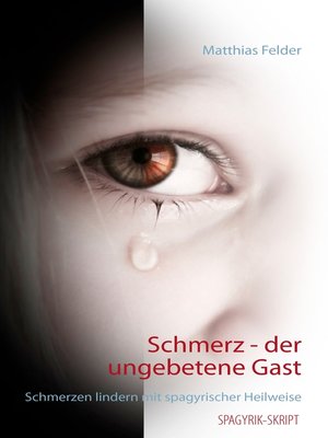 cover image of Schmerz--der ungebetene Gast